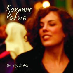 Roxanne Potvin : The Way It Feels